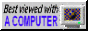 This website is best used on a computer! button